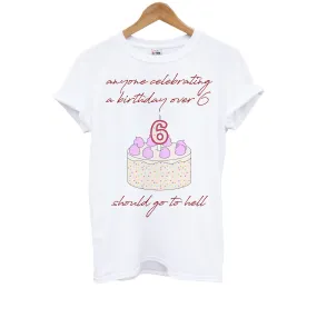 A Birthday Over 6 - B99 Kids T-Shirt