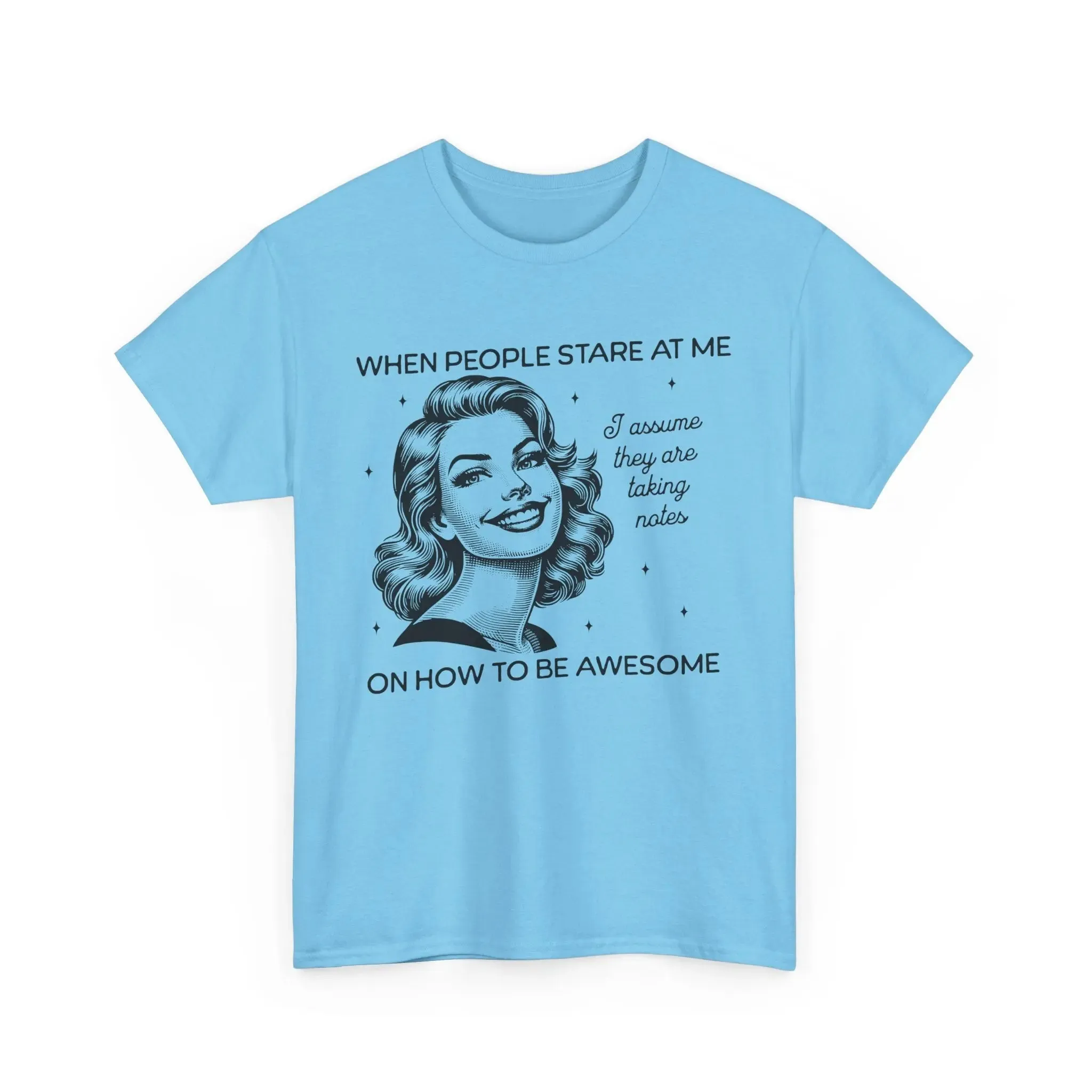 When People Stare Womenswear Classic Cotton T-Shirt