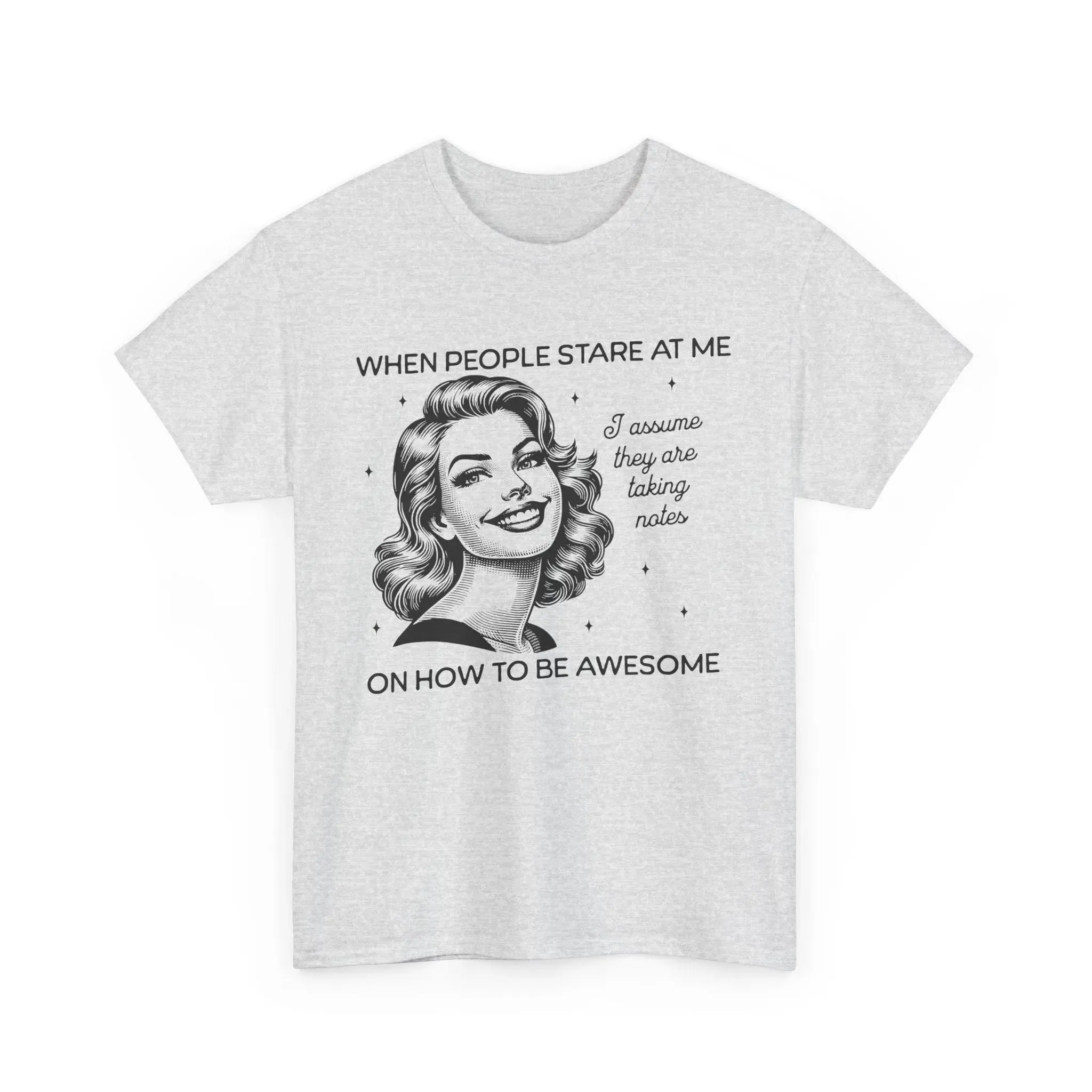 When People Stare Womenswear Classic Cotton T-Shirt