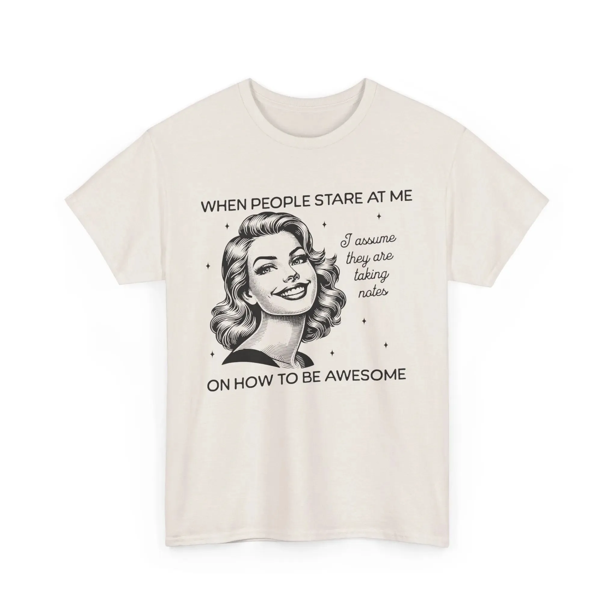 When People Stare Womenswear Classic Cotton T-Shirt